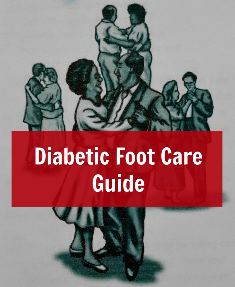 Diabetic Foot Care Guide: Making Feet Last A Lifetime